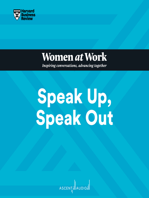 Title details for Speak Up, Speak Out by Harvard Business Review - Available